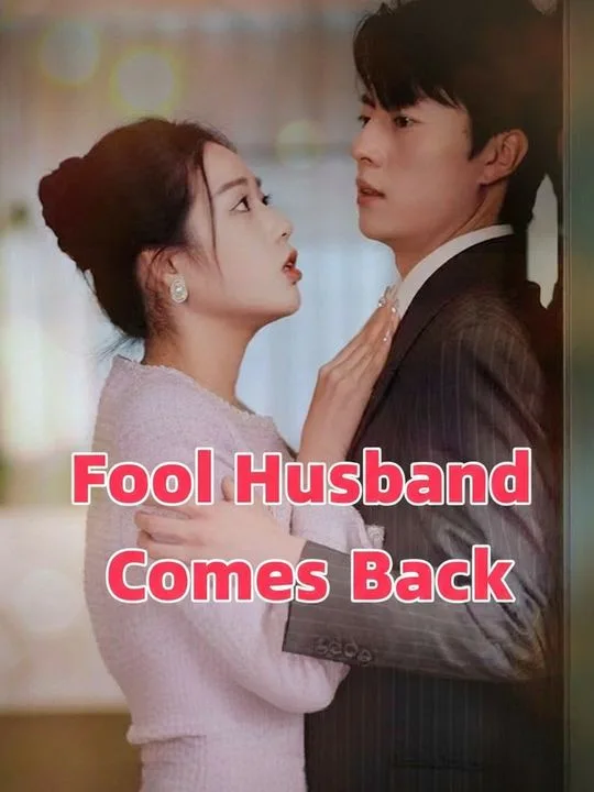 Fool Husband Comes Back