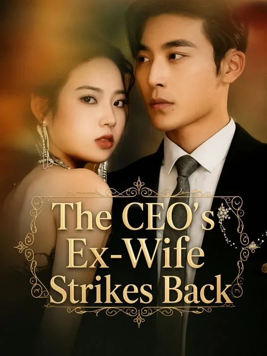 The CEO's Ex-Wife Strikes Back