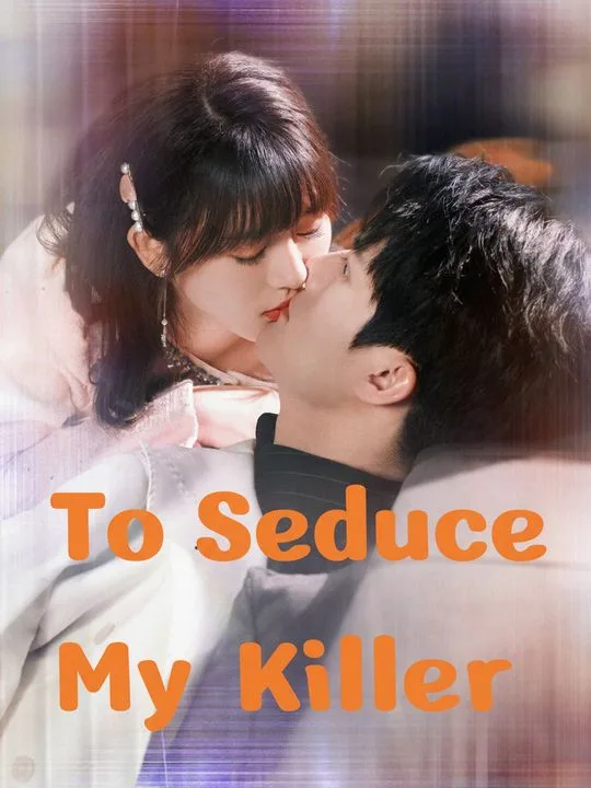 To Seduce My Killer