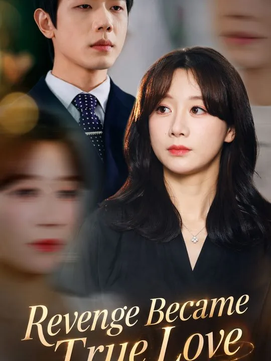 Revenge Became True Love
