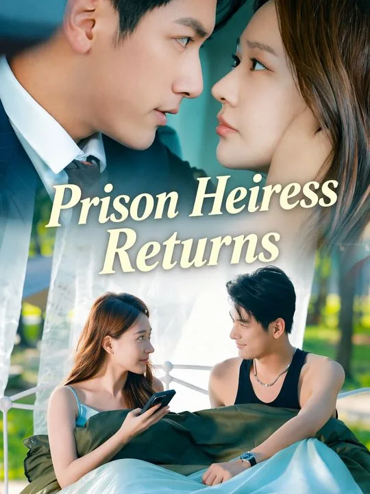 Prison Heiress Returns