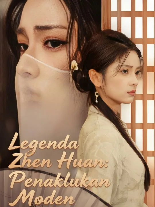 Legenda Zhen Huan: Penaklukan Moden