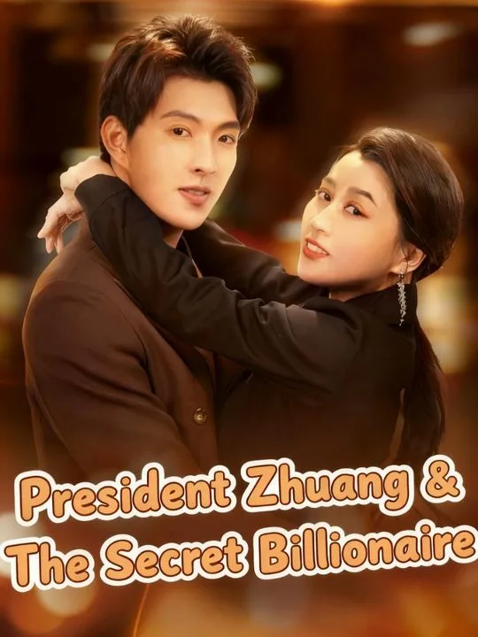 President Zhuang & The Secret Billionaire (translated)