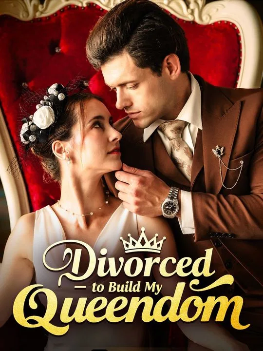 Divorced to Build My Queendom
