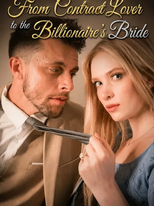 From Contract Lover to the Billionaire's Bride
