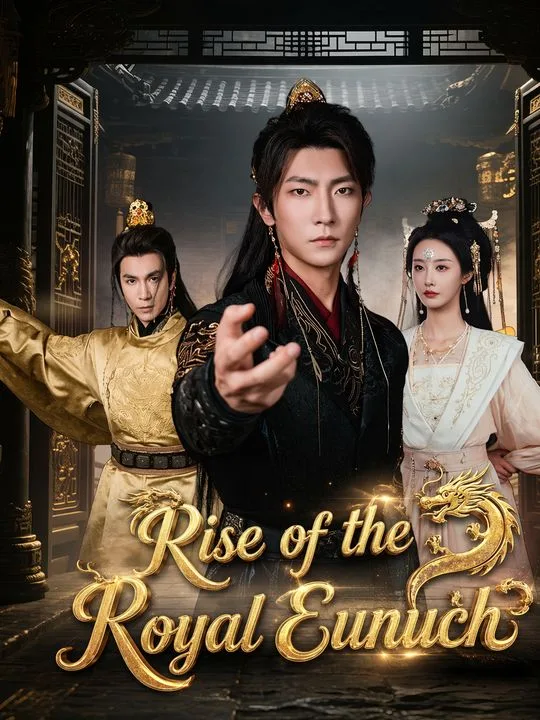 Rise of the Royal Eunuch