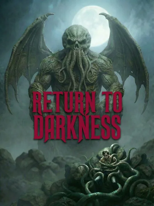 Return to Darkness