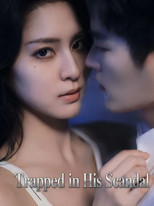 Trapped in His Scandal