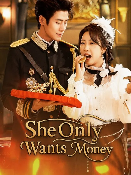 She Only Wants Money