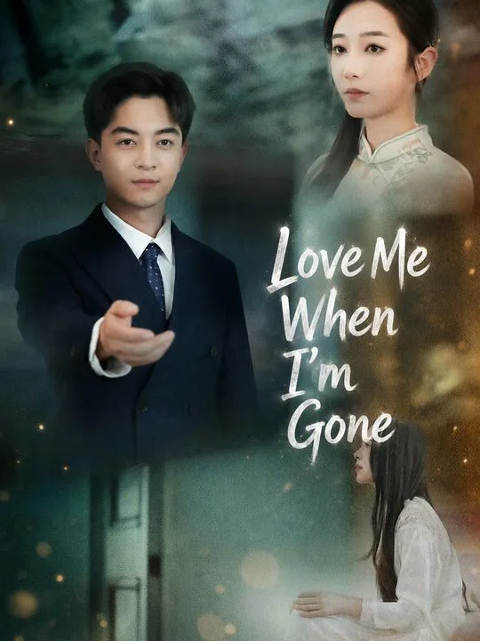 Love Me When I'm Gone