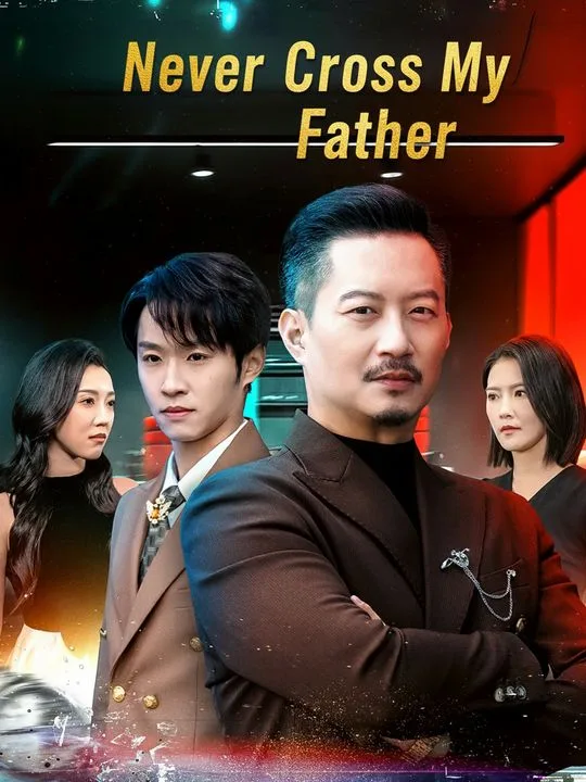Never Cross My Father
