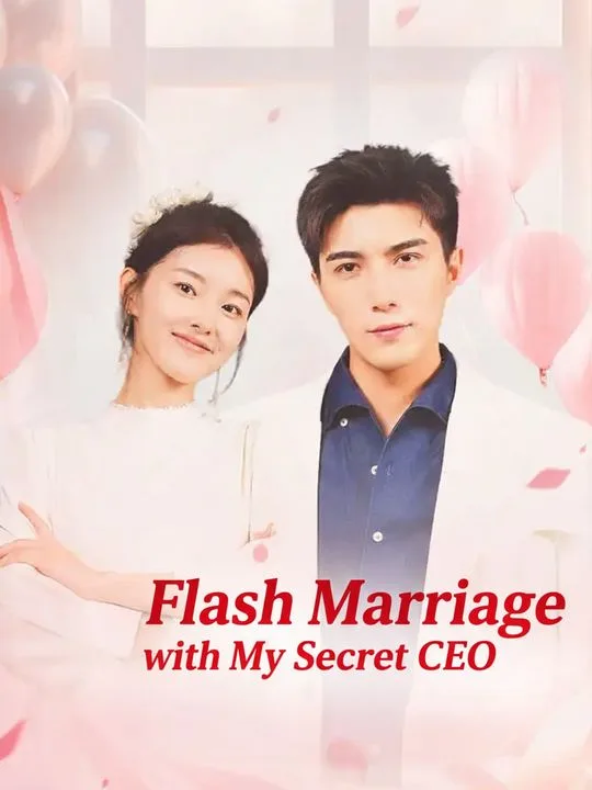 Flash Marriage with My Secret CEO