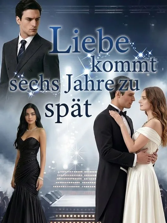 Liebe kommt sechs Jahre zu spät