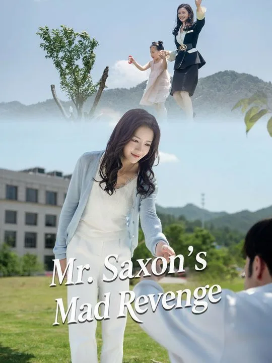 Mr. Saxon's Mad Revenge