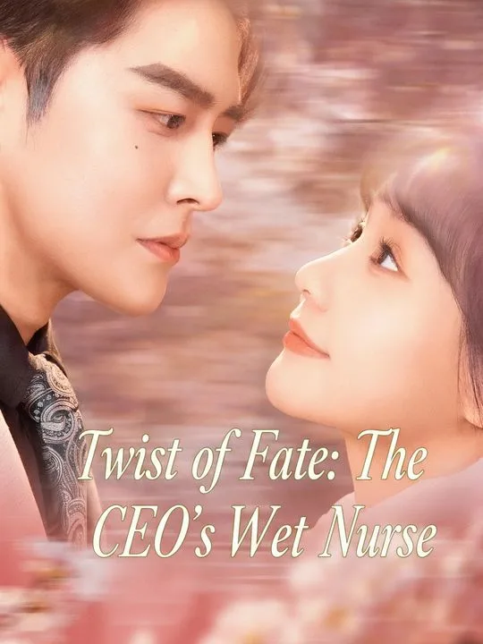 Twist of Fate: The CEO's Wet Nurse