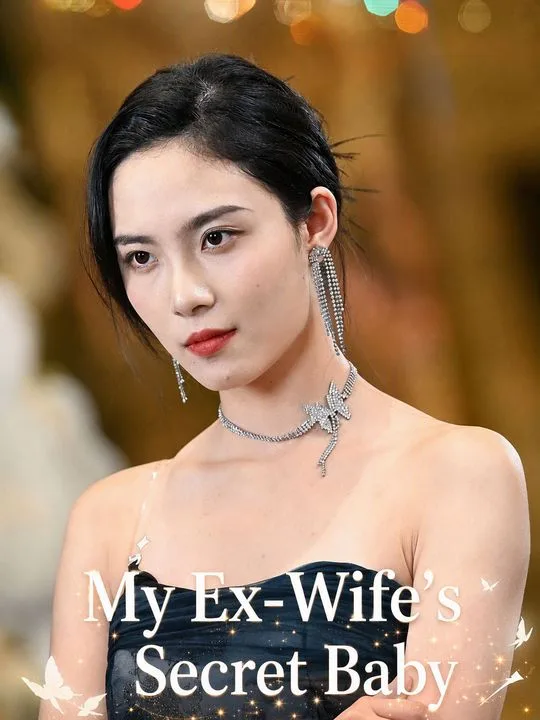 My Ex-Wife's Secret Baby