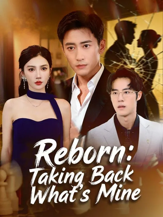 Reborn: Taking Back What's Mine