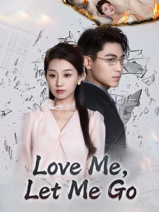 Love Me, Let Me Go