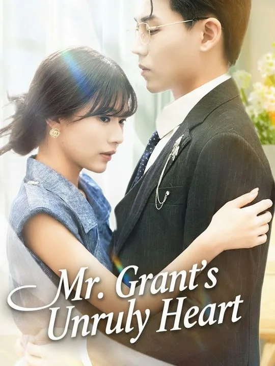 Mr. Grant's Unruly Heart