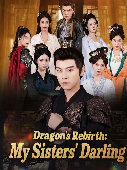 Dragon's Rebirth: My Sisters' Darling