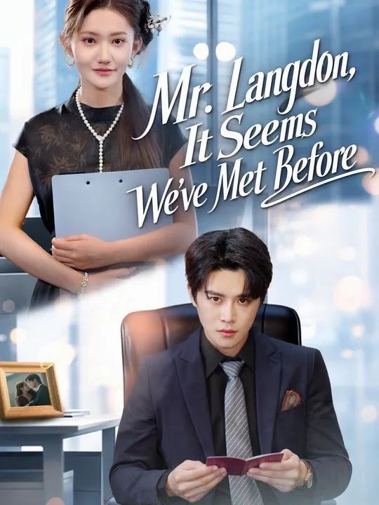 Mr. Langdon, It Seems We've Met Before