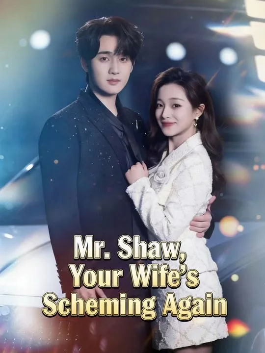 Mr. Shaw, Your Wife's Scheming Again