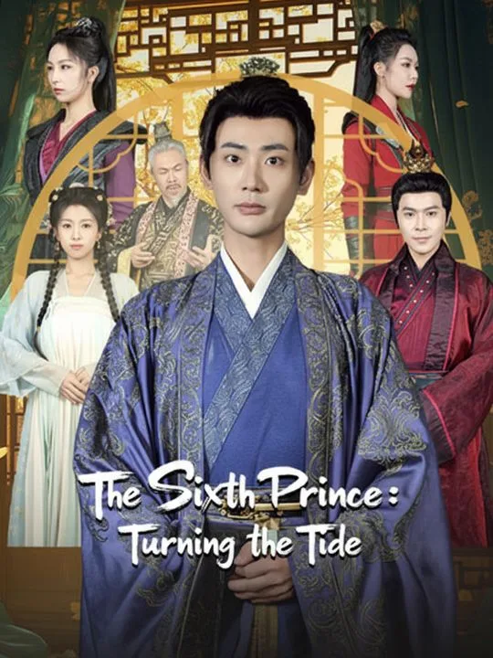 The Sixth Prince: Turning the Tide