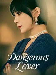Dangerous Lover