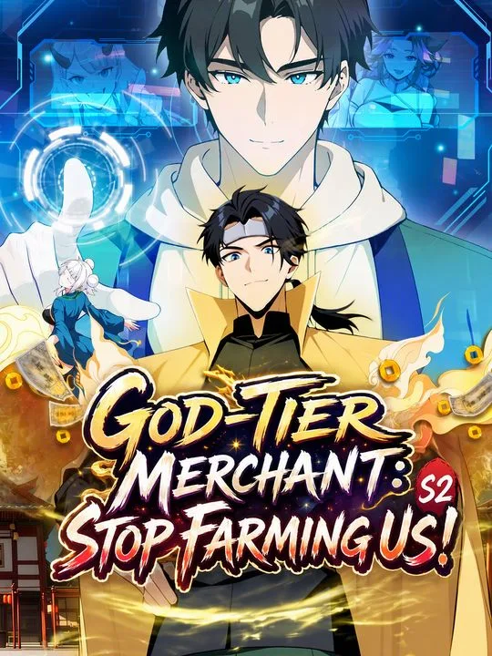 God-Tier Merchant: Stop Farming Us! S2