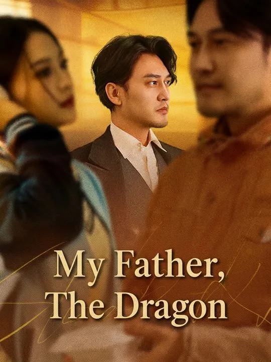 My Father, The Dragon