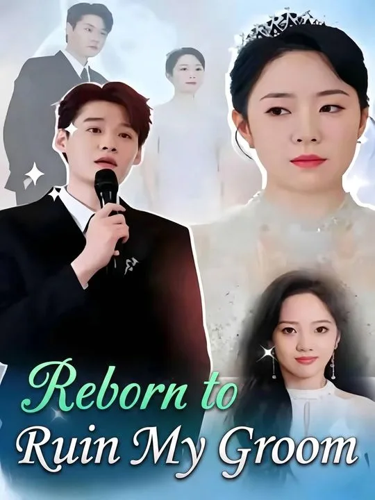 Reborn to Ruin My Groom