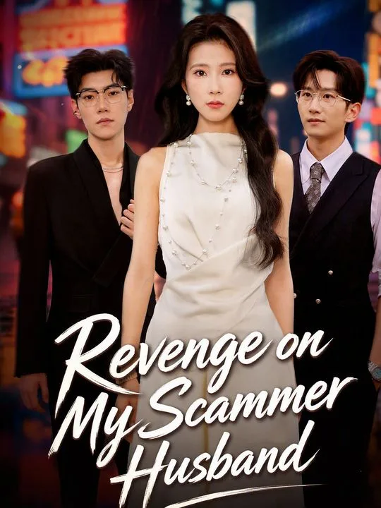 Revenge on My Scammer Husband