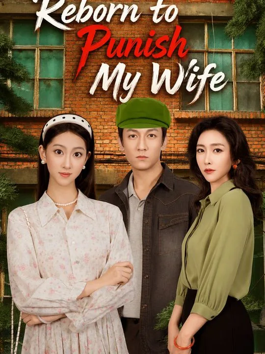 Reborn to Punish My Wife