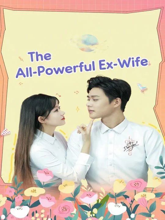 The All-Powerful Ex-Wife