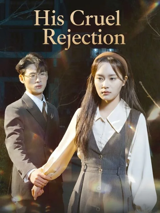 His Cruel Rejection