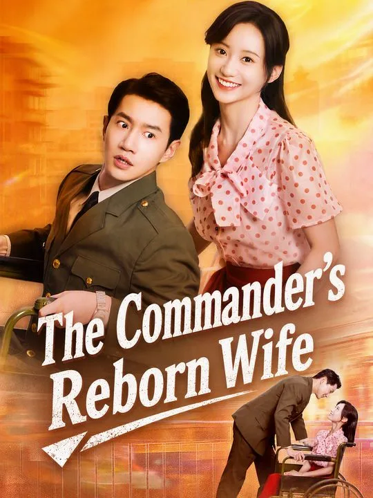 The Commander's Reborn Wife