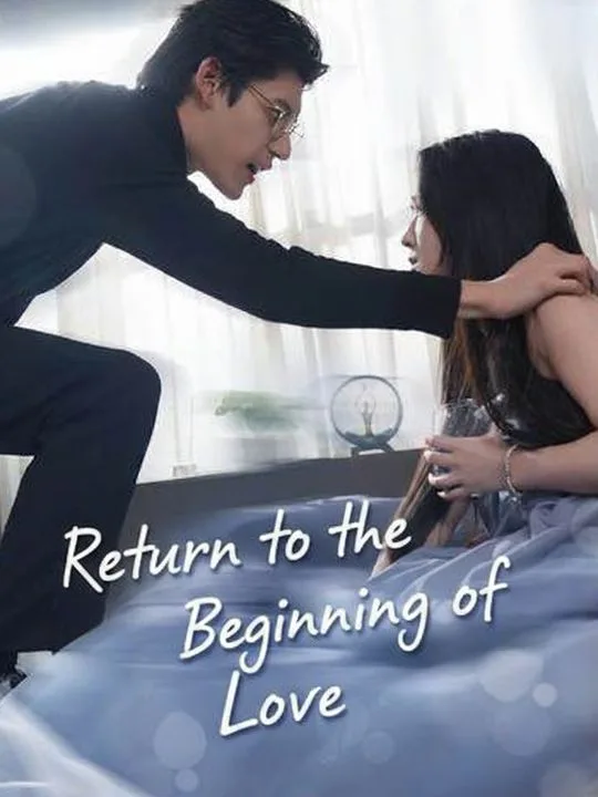 Return to the Beginning of Love