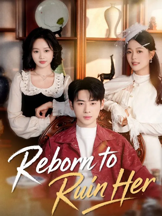 Reborn to Ruin Her