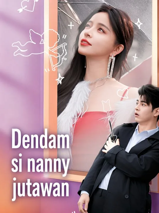 Dendam si nanny jutawan