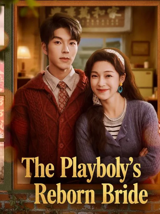 The Playboy's Reborn Bride