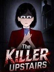 The Killer Upstairs