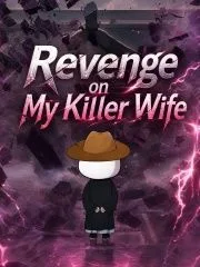 Revenge on My Killer Wife
