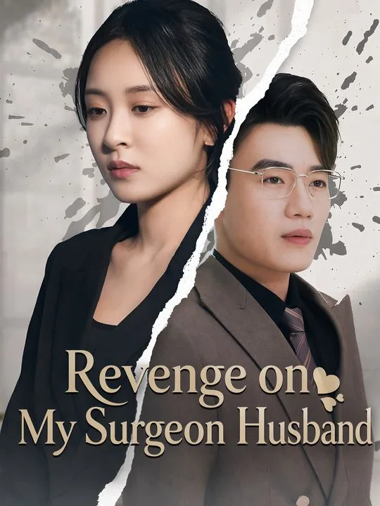 Revenge on My Surgeon Husband