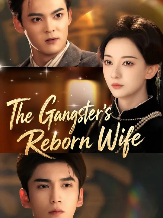 The Gangster's Reborn Wife