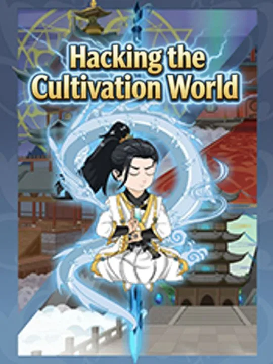 Hacking the Cultivation World