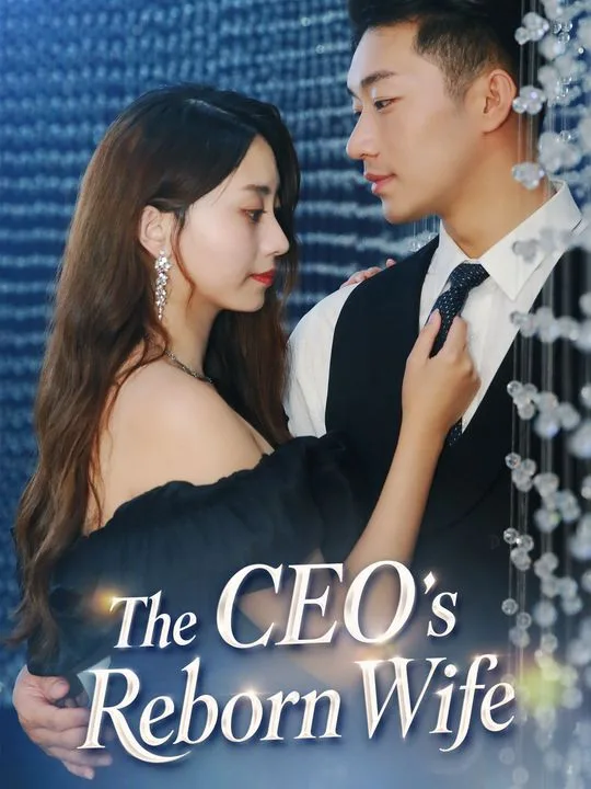 The CEO's Reborn Wife