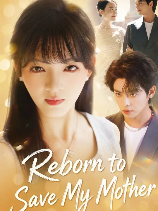 Reborn to Save My Mother
