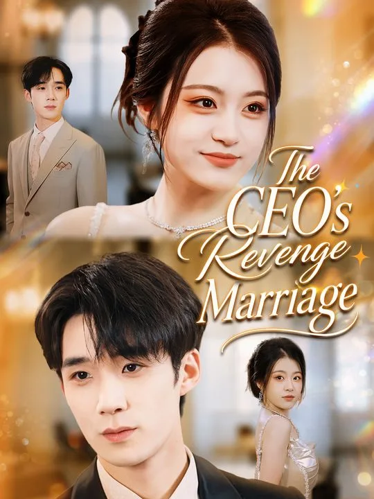 The CEO's Revenge Marriage
