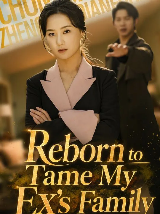 Reborn to Tame My Ex's Family