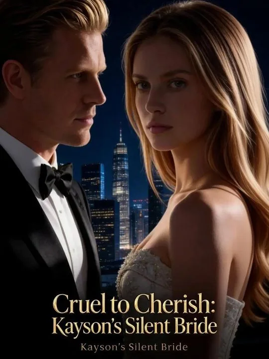 Cruel to Cherish: Kayson's Silent Bride